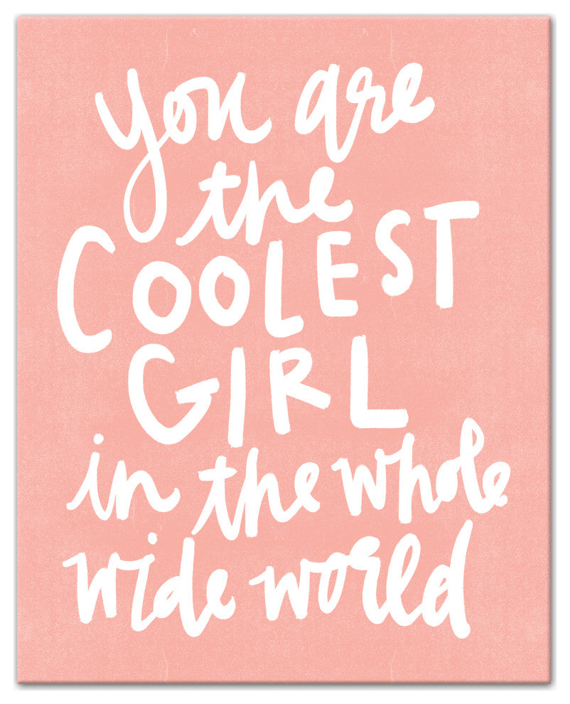 Coolest Girl in the World 16x20 Canvas Wall Art