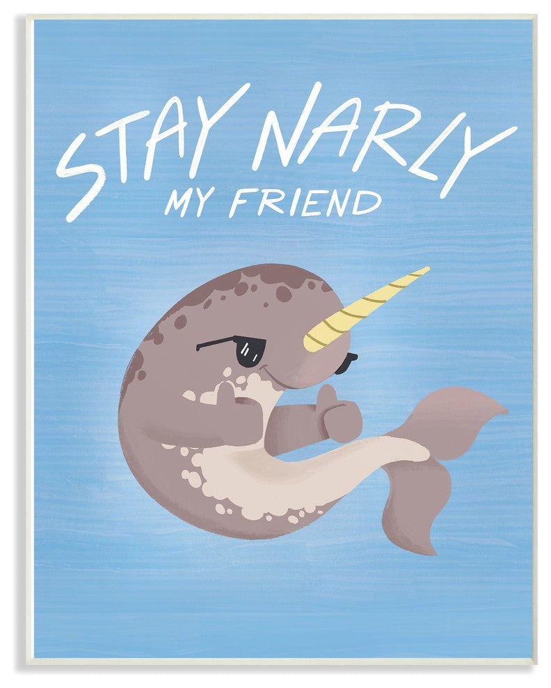 The Kids Room Stay Narly Narwhal Fun Sunglasses Blue Wall Plaque Art, 10"x15"