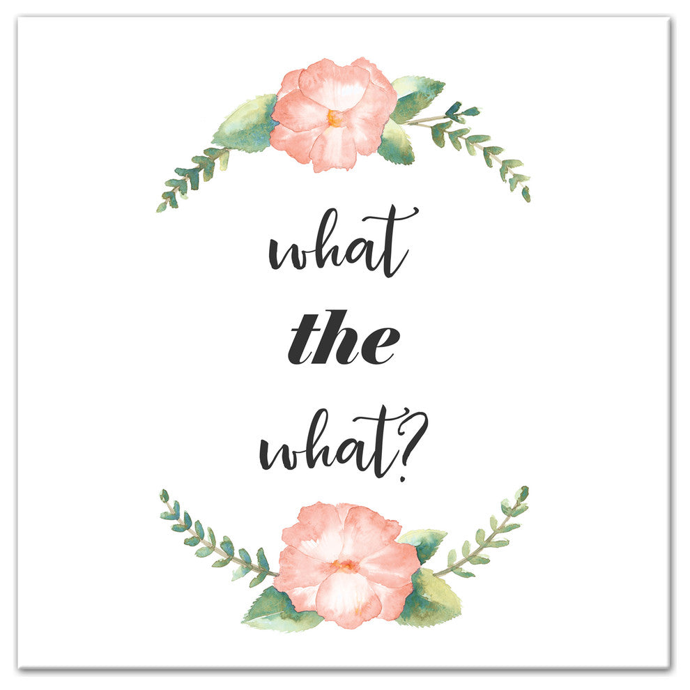 What the What? Canvas Wall Art, 12x12