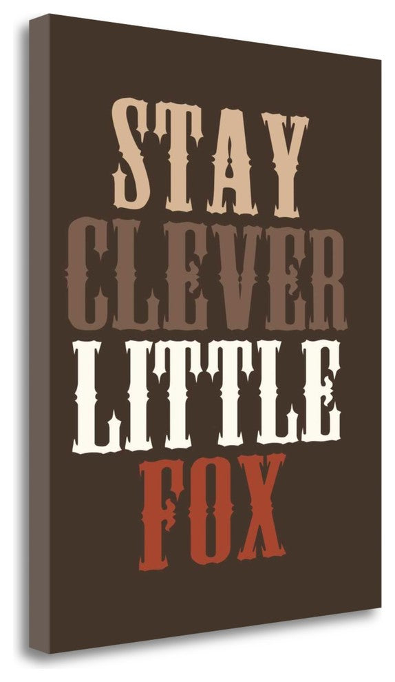 "Stay Clever" By Tamara Robinson, Giclee Print on Gallery Wrap Canvas