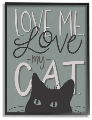 Love Me Love My Cat Phrase Black Cat Green Quote,1pc, each 16 x 20