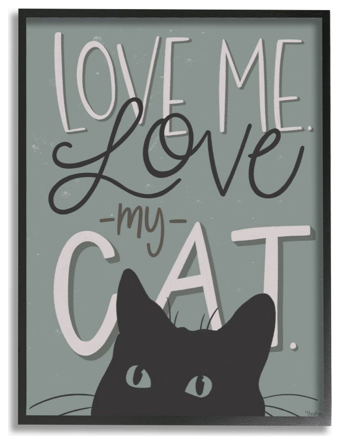Love Me Love My Cat Phrase Black Cat Green Quote,1pc, each 16 x 20