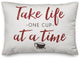 Take Life One Cup at a Time 14x20 Spun Poly Pillow