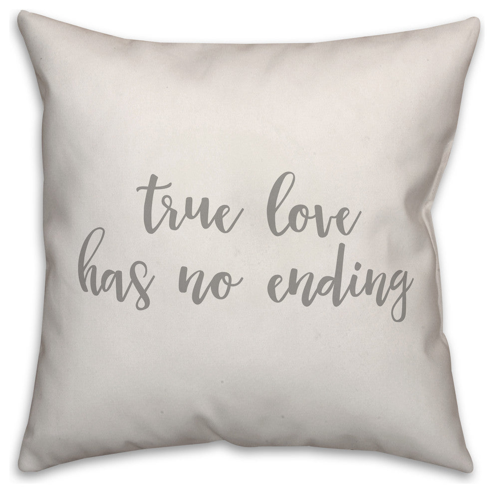 True Love Has No Ending 16x16 Throw Pillow Cover