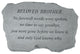 Garden Accent Family Stone, "Beloved Brother, No Farewell Words"
