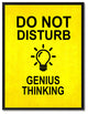 "Do Not Disturb Genius Thinking" Sign Yellow Canvas Print, Framed, 22"x29"