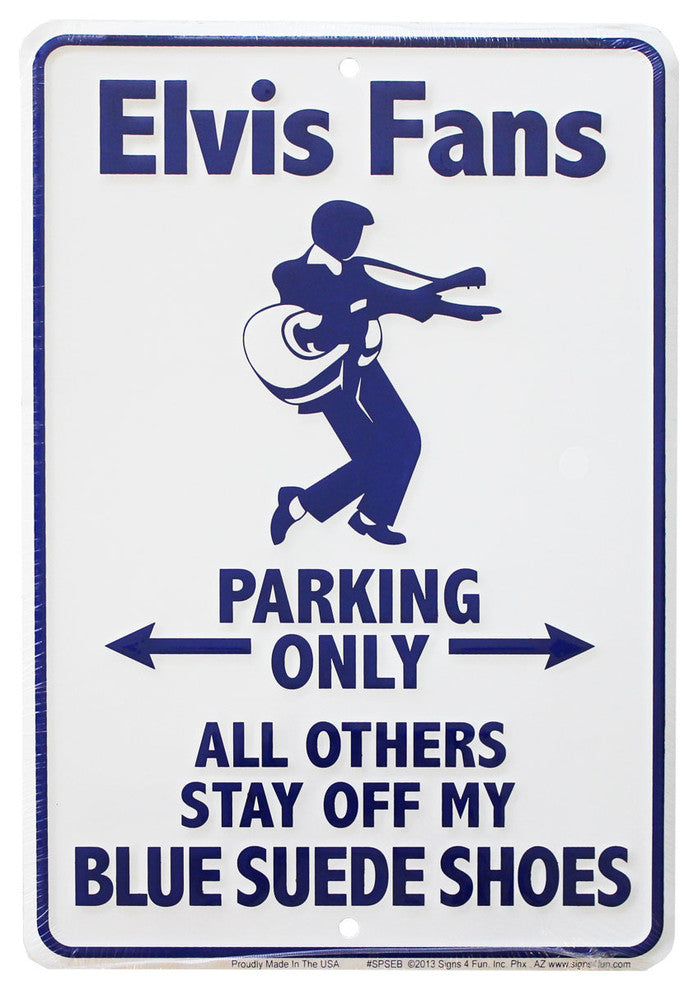 Elvis Fans Parking Sign (Blue Suede Shoes)