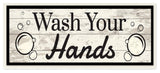 Wash Your Hands Black & White Planked Look Wall Plaque Art, 7"x17"