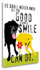 "The Good A Simple Smile Can Do" By Ginger Oliphant, Gallery Wrap Canvas