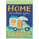 Flag Home Is Where You Park It 13x18