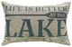 Better At The Lake Linen Pillow