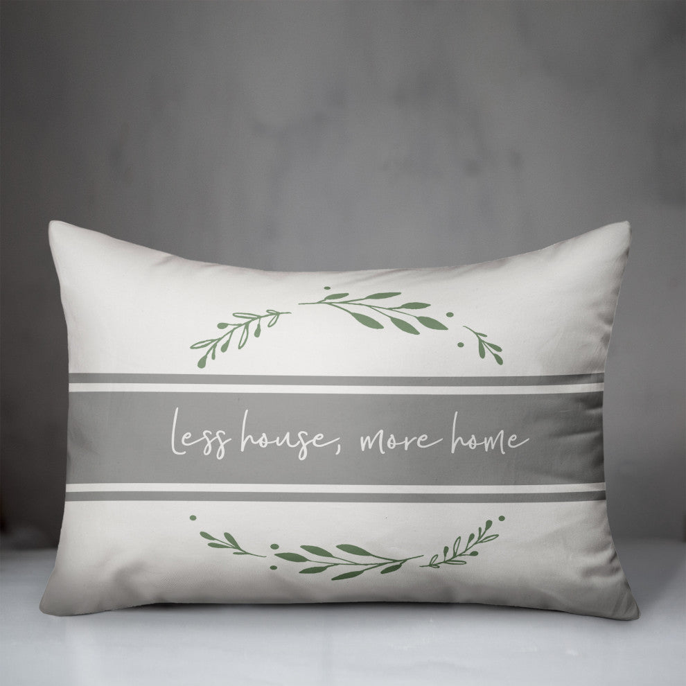 Less House More Home Wreath 14x20 Spun Poly Pillow