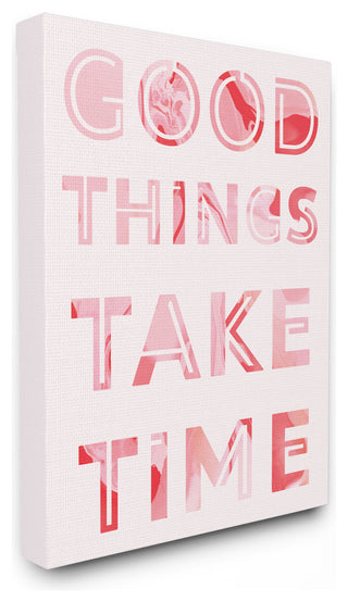Good Things Take Time Bright Pink Marble Cut Out Typography Canvas, 24"x30"