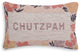 Chutzpah Jacquard Woven Pillow