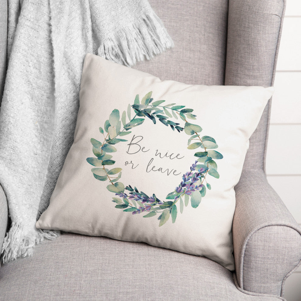 Be Nice or Leave 18x18 Spun Poly Pillow