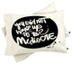 Deny Designs Kal Barteski YOU DID NOT WAKE UP TO BE MEDIOCRE 2 Pillowcase