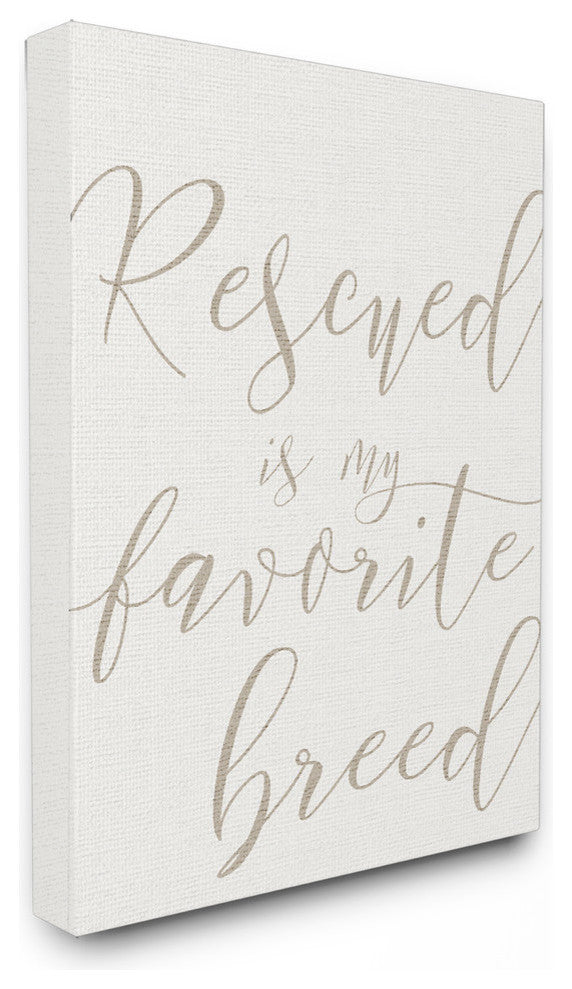Rescued Is My Favorite Breed Pet, 16"x20", Stretched Canvas Wall Art