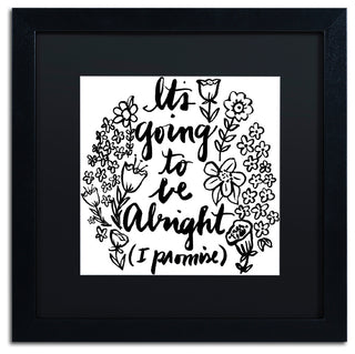 Elizabeth Caldwell 'Gonna Be Alright' Art, Black Frame, Black Mat, 16x16