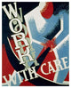 "Work with care" Digital Paper Print by Nathan Sherman, 18"x22"