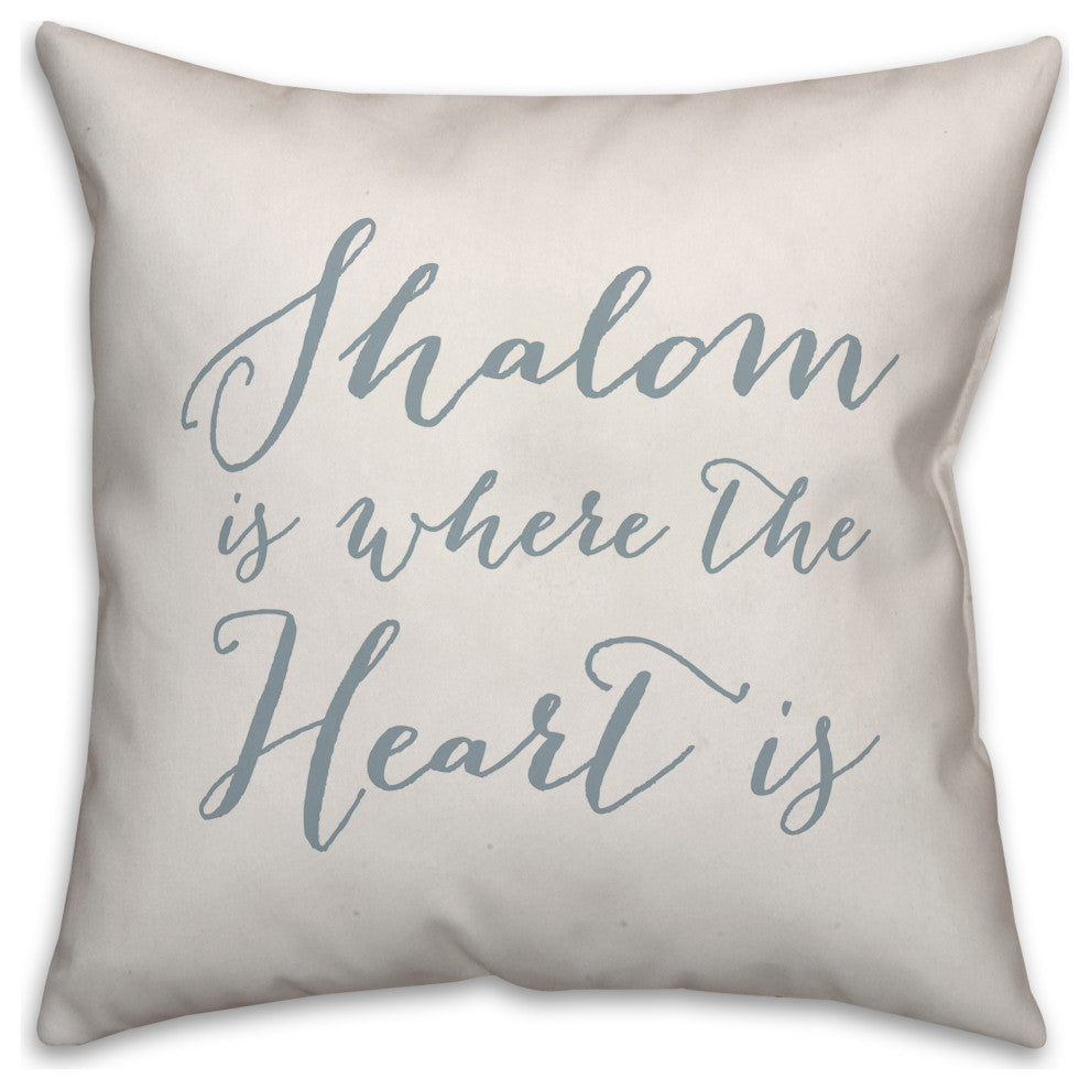 Shalom is where the Heart is 20"x20" Throw Pillow