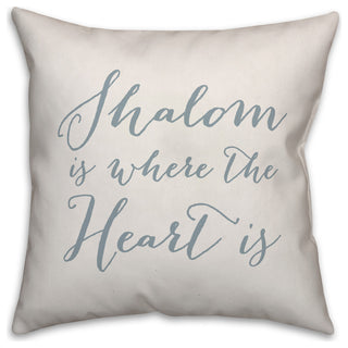 Shalom is where the Heart is 20"x20" Throw Pillow