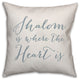 Shalom is where the Heart is 20"x20" Throw Pillow