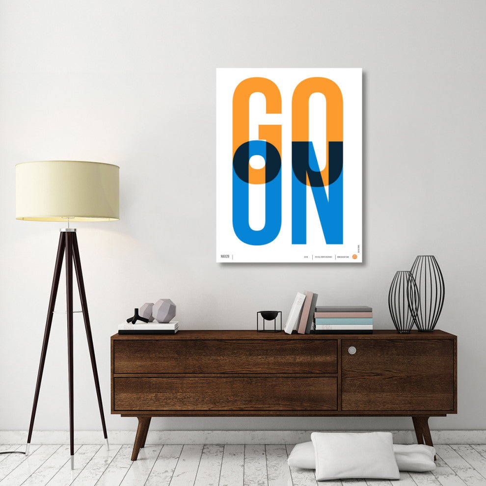 "Go On Poster 1" Fine Art Print