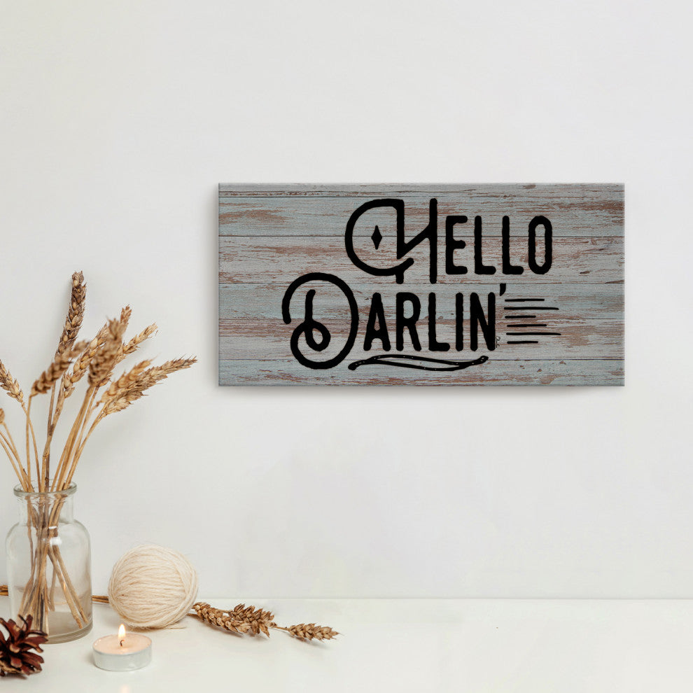 Hello Darlin' Farmhouse Wrapped Canvas Textual Wall Art