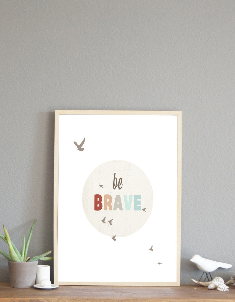 Be Brave 11x14 Children's Wall Art Print