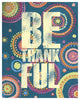 "Bright Be Thankful" Digital Paper Print by Anne Tavoletti, 18"x22"