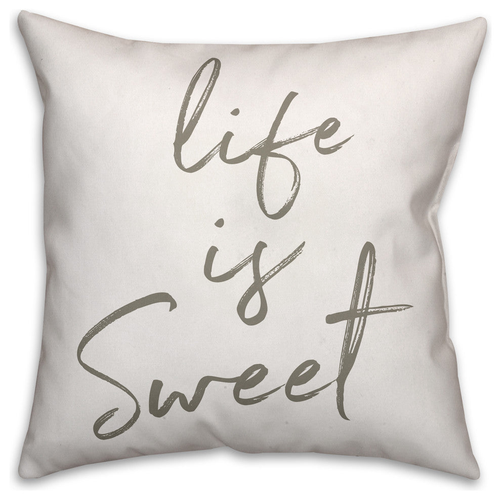 Life is Sweet 18x18 Throw Pillow