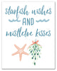 Starfish Wishes and Mistletoe Kisses 11x14 Canvas Wall Art