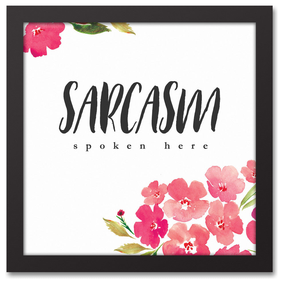 Sarcasm Spoken Here Black Framed Canvas, 12x12