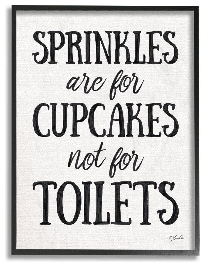 Sprinkles Are For Cupcakes Not Toilets Black Marker Look, Framed, 24"x30"