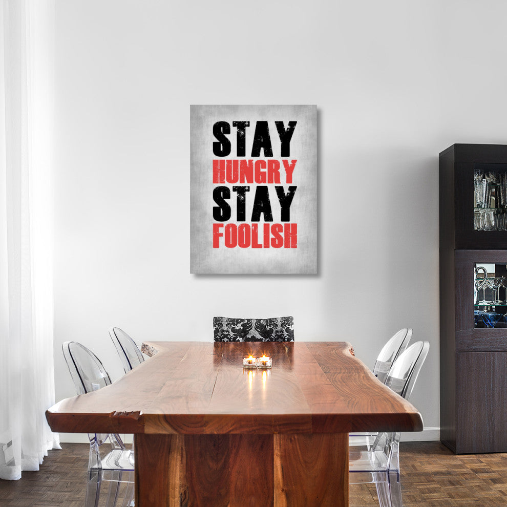 "Stay Hungry Stay Foolish Poste Grey" Fine Art Print