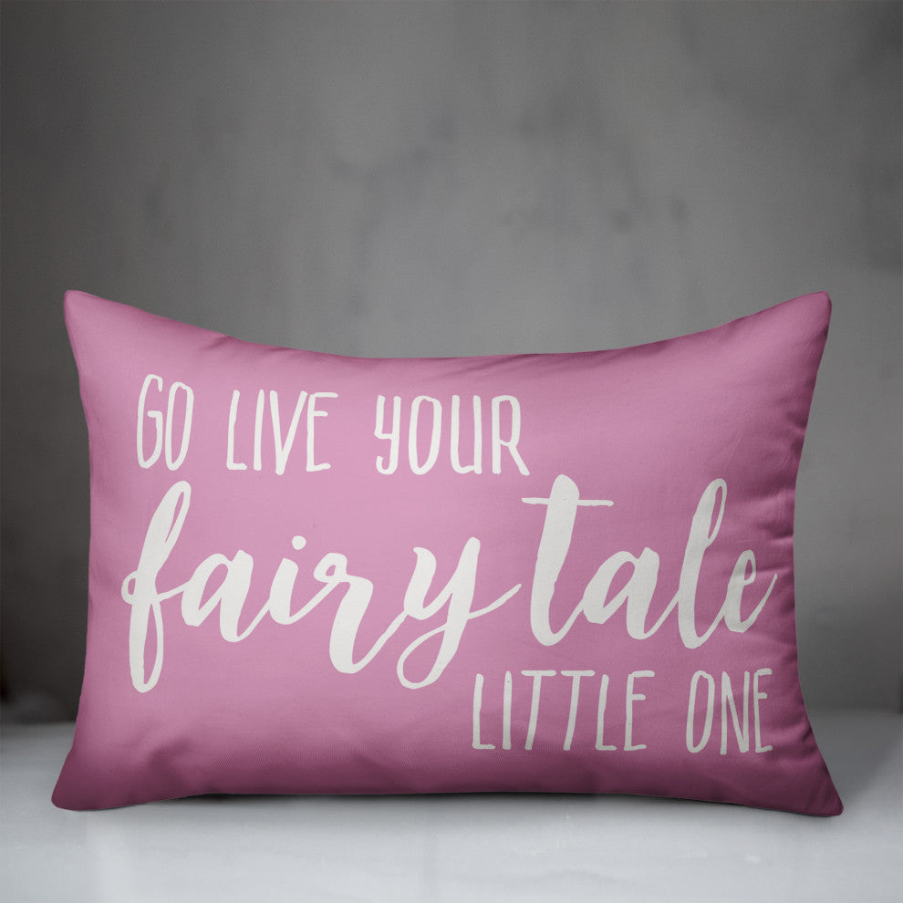 Go Live Your Fairy Tale Little One 14x20 Spun Poly Pillow