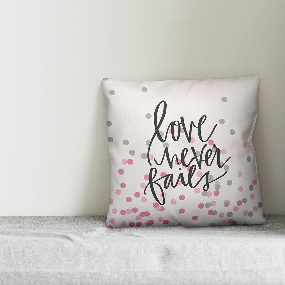 Love Never Fails 18x18 Throw Pillow
