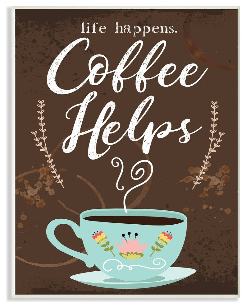 Life Happens Coffee Helps Cup Chalkboard Look Oversized Wall Plaque Art, 13"x19"