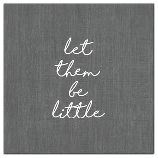 Let Them Be Little Gray 16x16 Canvas Wall Art