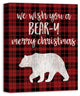 We Wish You a Bear-y Merry Christmas 16x20 Canvas Wall Art