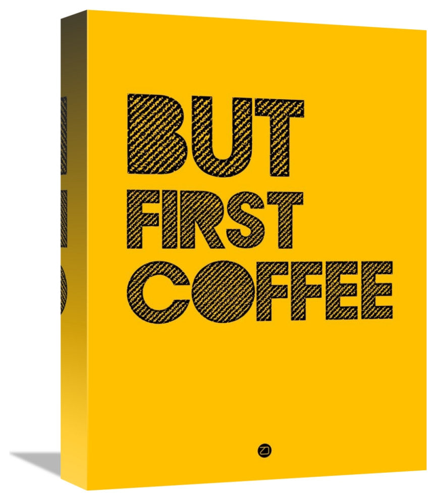 "But First Coffee Poster 3" Fine Art Print