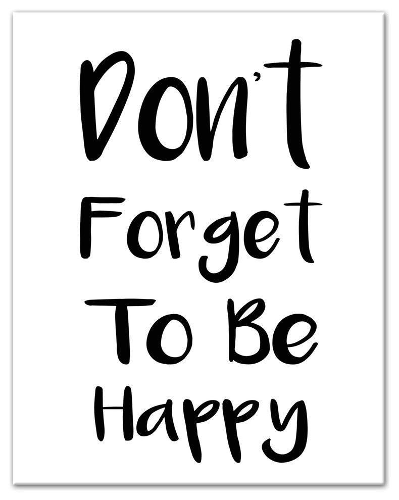 Don't Forget To Be Happy 11x14 Canvas Wall Art