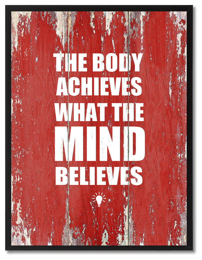 Body Achieves What The Mind Believes, Canvas, Picture Frame, 13"X17"