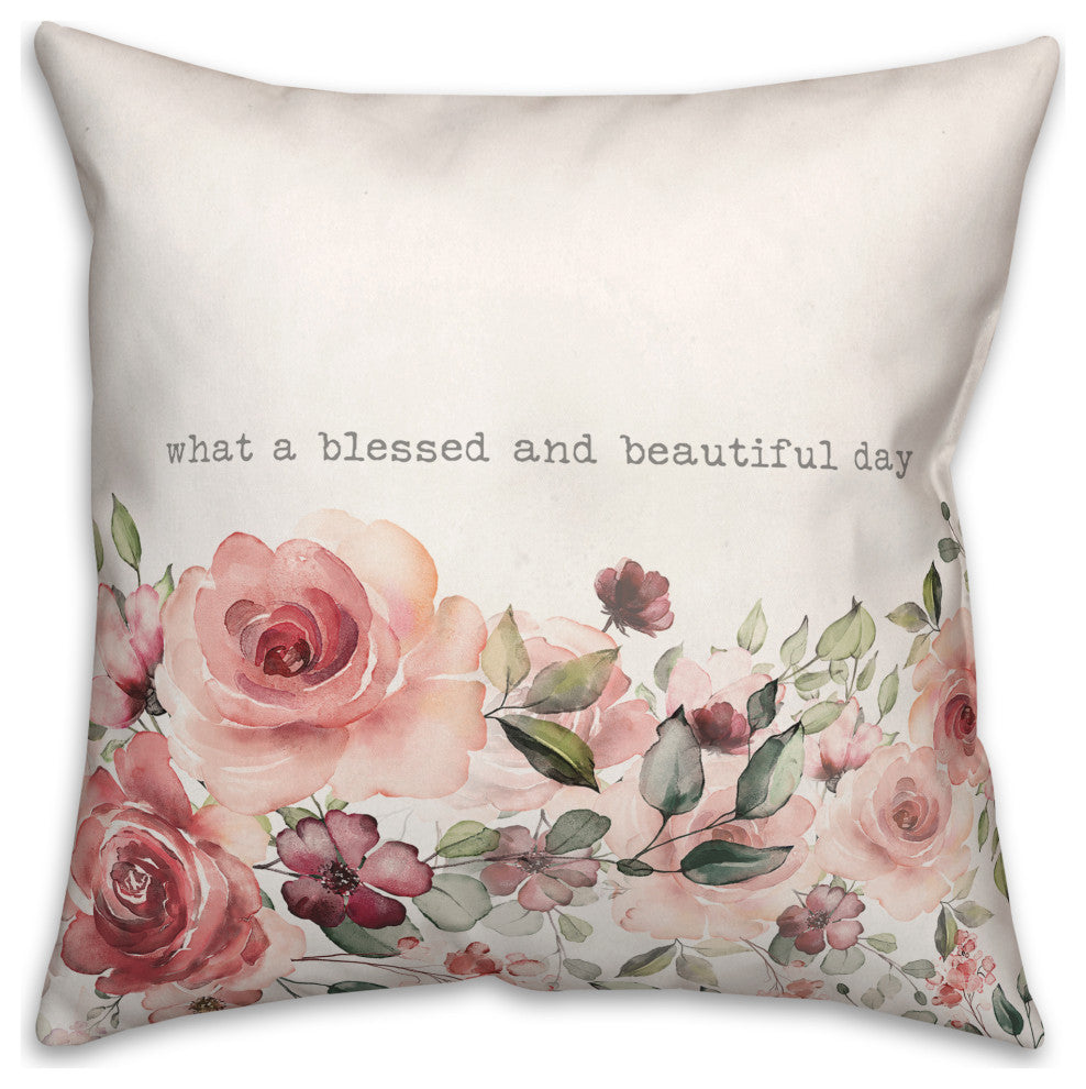 What a Blessed and Beautiful Day 18x18 Spun Poly Pillow