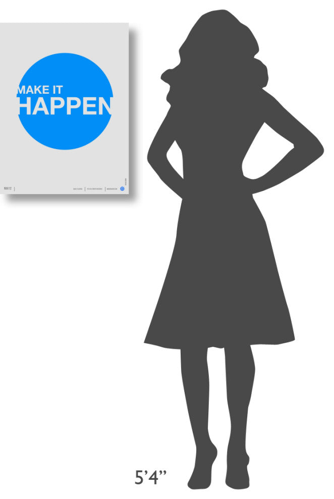 "Make it Happen" Poster Fine Art Print