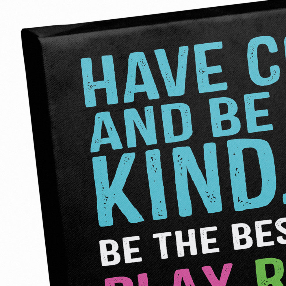 Have Courage Be Kind 16x20 Canvas Wall Art