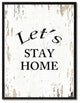 Let''S Stay Home Inspirational, Canvas, Picture Frame, 28"X37"