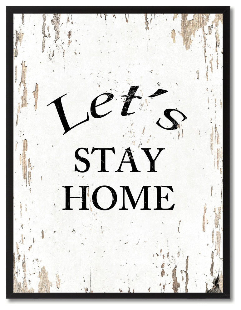 Let'S Stay Home Inspirational, Canvas, Picture Frame, 28"X37"