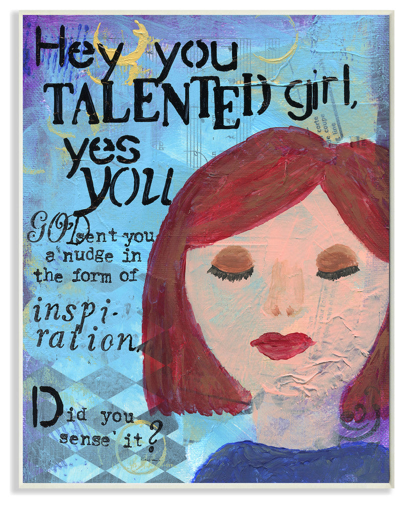 "Hey Talented Girl Inspirational Painted" Wall Plaque Art