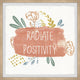 "Radiate Positive Energy" Framed Painting Print, 18x18